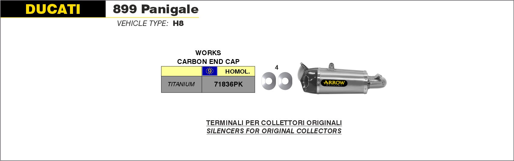 ARROW EXHAUST | Ducati 899 Panigale 2014/2015 | Titanium Works silencers (right and left) with carby end cap