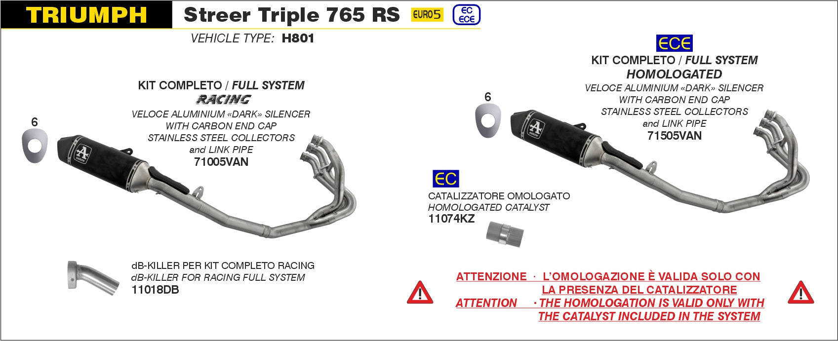 ARROW | TRIUMPH STREET TRIPLE 765 RS 2023-2024 | Full system racing with Veloce aluminium "Dark" silencers